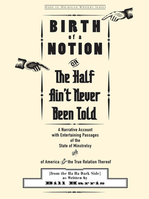 cover image of Birth of a Notion; Or, the Half Ain't Never Been Told